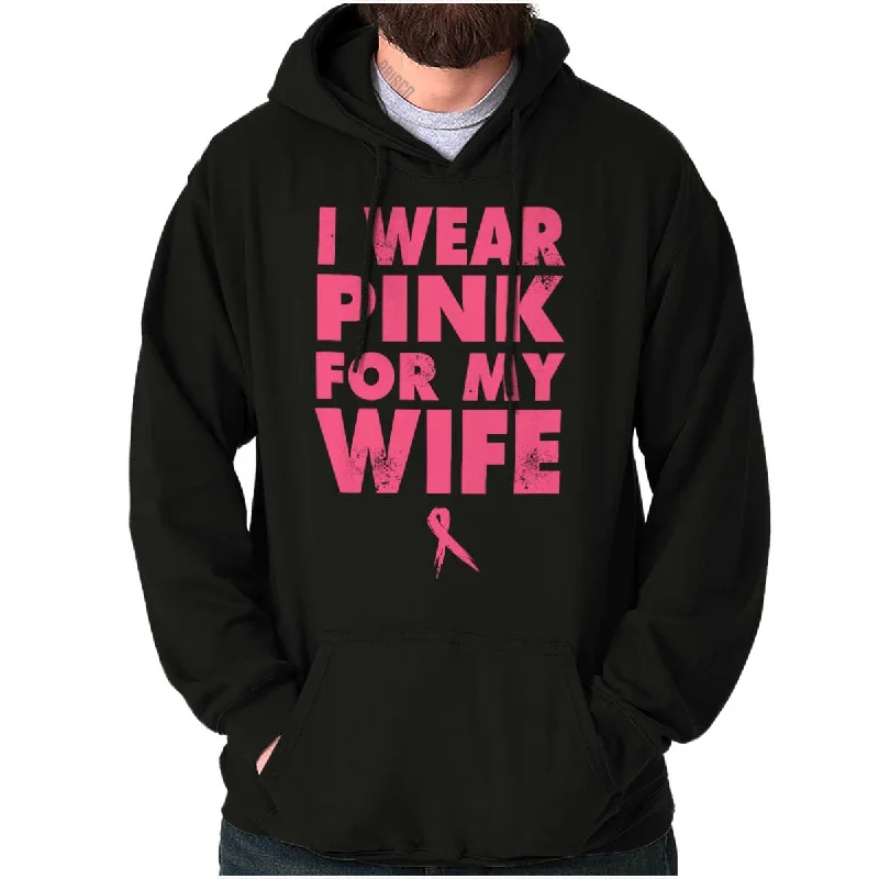 Rain Jackets Wear Pink For My Wife Hoodie